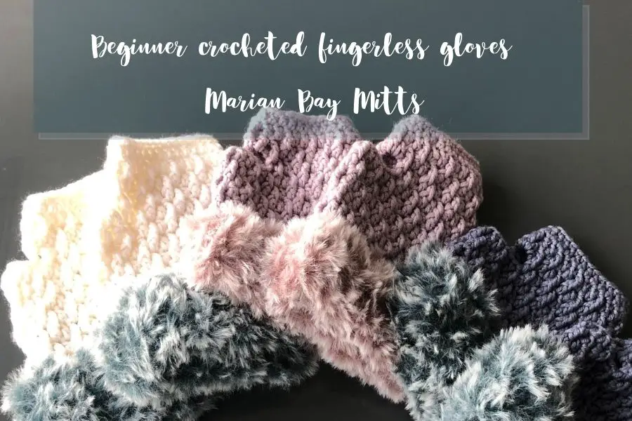 Beginner crocheted fingerless gloves the Marian Bay Mitts