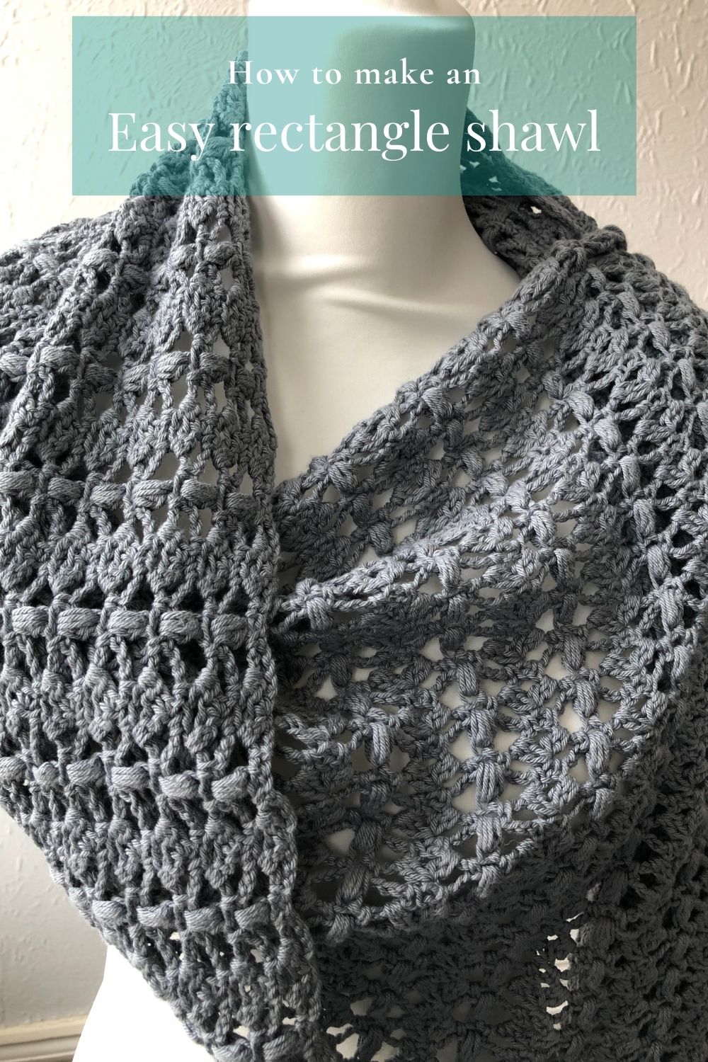 Joanne - simple modern crochet rectangle shawl pattern